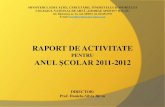 Prezentarea Raportului de activitate pentru anul școlar 2011-2012