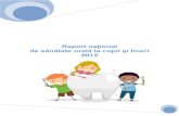 Raport naţional de sănătate orală la copii şi tineri 2012