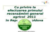 Efectuarea primului recensămînt general agricol 2011 în Republica ...