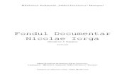 Fondul Documentar “Nicolae Iorga” Donaţia Ion C. Rogojanu - Catalog
