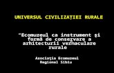 "Universul Civilizaţiei rurale - Ecomuzeul ca instrument şi formă de ...