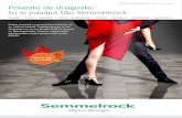 Poveste de dragoste: tu și pavajul tău Semmelrock