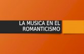 Musica clasica en el  romanticismo