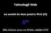 Web 2016 (07/13) Modelarea datelor. Extragerea datelor cu XPath. Validări XML via DTD