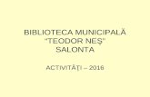 Biblioteca ”Teodor Neș” Salonta activităţi 2016