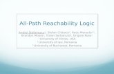 All-Path Reachability Logic Andrei Stefanescu 1, Stefan Ciobaca 2, Radu Mereuta 1,2, Brandon Moore 1, Traian Serbanuta 3, Grigore Rosu 1 1 University of.