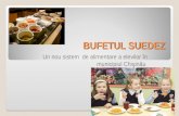 BUFETUL SUEDEZ Un nou sistem de alimentare a elevilor în municipiul Chişinău.
