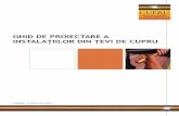 GHID DE PROIECTARE A INSTALAŢIILOR DIN ŢEVI DE …sistemecupru.ro/sites/.../ghid_de_proiectare_instalatiilor_0.pdf · Producţia europeană a ţevilor de cupru este reglementată