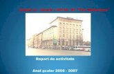 Raport de activitate Anul şcolar 2006 - 2007 - · PDF file•Adina Adarov –Limba Engleza ... In urma examenelor de corigenta sustinute in luna septembrie au mai fost inregistrate