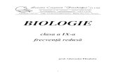 BIOLOGIE – CLASA A IX-A - filadelfia.rofiladelfia.ro/wp-content/uploads/2011/10/Curs-Biologie.pdf · clasa a IX-a frecvenţă redus ...