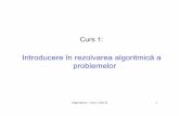Introducere în rezolvarea algoritmică a problemelorweb.info.uvt.ro/~dzaharie/alg/alg2013_folii1.pdf · • Problema determinării cmmdc face parte din clasa celor care calculează
