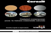 Designul contemporan pune în valoare materialele naturaleceresit-visage.com/ro/pdf/Visage_brochure_preview.pdf · mai des materiale naturale precum piatra, lemnul sau metalul, ...