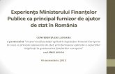 Experienţa Ministerului Finanţelor - anfp.gov.ro ajutoare stat... · acest sens, pachetul de scheme de ajutor de stat gestionate începând cu anul 2007 are drept scop: ... industria