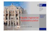 Bazele Ingineriei Autovehiculelor - Acasafranciscpopescu.weebly.com/uploads/2/0/4/5/20453993/suport_curs... · Suportcurs “Bazele Ingineriei Autovehiculelor”, , an I-ARan I-AR