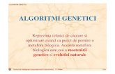 ALGORITMI GENETICI - bel. · PDF file• Convergenta prematura a cautarii, pierdere a diversitatii genetice, reducerea capacitatii de explorare a spatiului starilor ... incrucisare