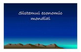 Sistemul economic mondial - …geographialudus.wikispaces.com/file/view/A_Sistemul+economic... · Sfarsitul sec. XV: – Marile Europa. descoperiri geografice. – Includerea •