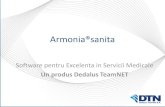 Armonia®sanita - docs.plurivaerp.com FARMACIE CU ARMO… · Un produs Dedalus TeamNET . Software – calea spre Excelenta in Servicii Medicale Tehnologia in sprijinul sistemului