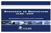STRATEGIA DE DEZVOLTARE - · PDF fileProcesul de lucru urmat pentru elaborarea strategiei ULBS ... universitate din România care a oferit un program de studii de 4 ani de Nursing
