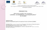 PROIECTUL - dambovita.anofm.rodambovita.anofm.ro/files/Proiect ID91800.pdf · serviciilor de ocupare” Proiect cofinanțat din Fondul Social European Prin Programul Operațional