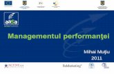 Managementul performanţei - succesulangajatorilor.ro Managementul... · Cadeti de acord asupra unui plan de actiune 6. ... - care este domeniul de activitati; ... (cel de la lansarea