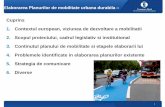 Elaborarea Planurilor de mobilitate urbana durabila - EPOMMepomm.eu/endurance/modules/iud/docman/news_51/Prezentare BERD... · societatea civila si orice alta structura are poate