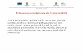Echipamente Individuale de Protecţie (EIP) · PDF fileProiect cofinanţat din Fondul Social European prin Programul Operaţional Sectorial Dezvoltarea Resurselor Umane 2007- 2013