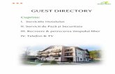 GUUEESS TT CDDIIRREECTOORRYY - Draga · PDF filelocalizați imediat după intrarea în hotel. În cazul producerii unui mic ... ale persoanelor fizice sau ... Camerele sunt dotate