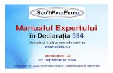 Manualul Expertului - Declaratia 394 · PDF file• Un ghid pentru utilizatori – pentru cunoaterea pailor de parcurs