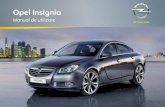 Opel Insignia Manual de · PDF file4 Introducere Este posibil ca ecranul de afişaj al autovehiculului să nu fie compatibil cu limba utilizată de dumneavoastră. Mesajele de pe afişaj