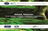 Ghid Tehnic -  · PDF fileGhid Tehnic Cum trebuie realizată o propunere de proiect pentru a obține o finanțare LIFE 2017 . 2 ... inclusiv substanțe chimice și zgomot