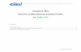 Import din Conta si Gestiune Comerciala in CIEL V7 faci importul in CIEL V7.pdf · Pentru a efectua importul din aplicatia CIEL Gestiune Comerciala si CIEL Contabilitate in aplicatia