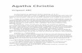 Agatha Christie - · PDF filemistere care sunt prea complicate pentru neîndemânatica noastră poliţie britanică, nu-i aşa? Dar e momentul să vedem, domnule Poirot cel Isteţ,