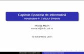 Capitole Speciale de Informatica˘ - PaginaPrincipalaweb.info.uvt.ro/~mmarin/lectures/CSI/CSI-01-Slides.pdf · Subiectul cursului:Capitole speciale din calculul simbolic. Evaluare: