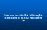 Istoric al cercetarilor hidrologice in Romania si bazinul ... ale Secretariatului tehnic al... · Activitatea de hidrologie din bazinul hidrografic Olt s-a inscris in activitatea