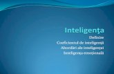 Definire Coeficientul de inteligenţă Abordări ale ...socioumane.ro/blog/.../files/2016/05/5.prezentare-curs-inteligenta.pdf · onstatată indirect prin teste