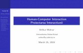 Human-Computer Interaction Proiectarea arthur/HCI/Lecture Notes/Curs.04.pdfDigitizarea cartilor, anotarea hartilor... Cursul 04 Arthur Molnar Recapitulare Proiectarea interactiunii