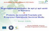 Autoritatea de Management POS Mediu - Ministerul · PDF filePlanuri si proiecte FC cu finanţare UE - ISPA şi Banca Mondial ... activelor, managementul resurselor umane, monitorizarea