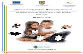 MANAGEMENT DE CAZ - Direcţia Generală de Asistenţă ... · PDF filevalorizarea familiei ca mediu prioritar de îngrijire şi educare ... Generale de Asistenţă Socială şi ...
