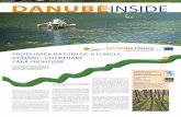 DANUBE INSIDE -  · PDF fileAriile sale protejate păstrează cele mai valoroase habitate ale fluviului. În ultimele două decenii, de-a lungul Dunării au fost create noi Arii