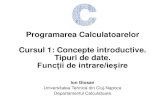 Programarea Calculatoarelor Cursul 1: Concepte ...users.utcluj.ro/~igiosan/Resources/PC/Curs/C01.pdf · Etapele rezolvăriiunei probleme ... • Propozițiile compuse corespund structurilor