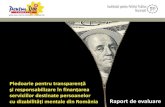 Pledoarie pentru transparenţă şi responsabilizar în ... · PDF fileTransparenţa alocării fondurilor în sectorul serviciilor sociale ... Institutul pentru Politici Publice (IPP)