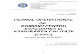 PLANUL OPERAȚIONAL AL COMISIEI PENTRU  · PDF fileManualul de calitate 5. Manualul de inspecţie 6. Planul de activitate al comisiei (care cuprinde şi Planul operaţional al
