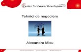 Tehnici de negociere - Dezvoltarea · PDF file21 de tehnici de negociere Tacticile de negociere prezentate mai jos sunt o trecere in revista sumara a tehnicilor care pot fi folosite.