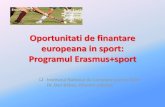 Oportunitati de finantare europeana in sport: Programul ...uav.ro/files/EFS/foto/2015/Oportunitati de finantare europeana in... · Surse de co-finantare: resursele proprii ale organizatiei