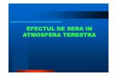 EFECTUL DE SERA IN ATMOSFERA TERESTRA - …fizica.unibuc.ro/Fizica/.../Efectul_de_sera_in_atmosfera_terestra.pdf · GENERALITATI (2) Bilantul dintre energia primita si cea emisa permite