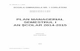 PLAN MANAGERIAL SEMESTRUL I AN ȘCOLAR 2014- · PDF filePM – Plan managerial ... lecție – eficienta folosirii manualelor in activitatea de predare -învățare evaluare Fisa tip