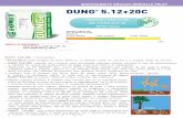 DUNG 5.12+20C -   · PDF fileinradacinarea plantelor. ... DOZELE MEDII DE UTILIZARE PROPUSE PENTRU NUTRITIA CULTURILOR