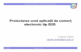 Proiectarea unei aplica ii de comer electronic tip B2Bandrei.clubcisco.ro/cursuri/4ec/ciprian/9_eCommerce_ppt.pdf · 3 Aplicarea şabloanelor în ... •Fără un set de cerinţe