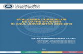 EVALUAREA CURSURILOR DE CĂTRE STUDENŢI ÎN …qa.ubbcluj.ro/documents/evaluare_cursuri/raport_evaluare_2009-2010.pdf · unde a fost disponibila baza de date AcademicInfo: Facultatea
