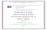 PROIECT DE DEZVOLTARE - scoalaeteodoroiu.ro 2017-2021 Ecaterina Teodoroiu.pdf · proiect de dezvoltare instituŢional ... 4. analiza peste 5. analiza swot ii. componenta strategic
